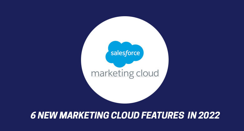 Marketing Cloud Features